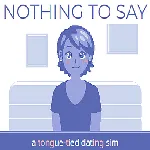 Nothing to Say 3