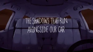 The Shadows That Run Alongside Our Car 3