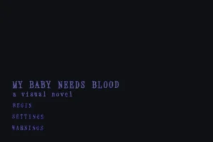 My Baby Needs Blood 3